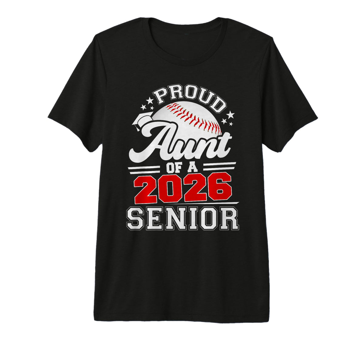 Proud Aunt 2026 Senior Baseball T-Shirt - Streetwear Style Unisex