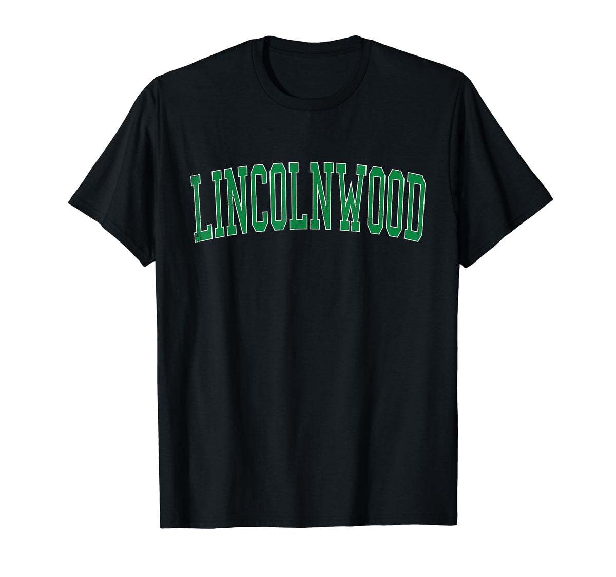 Lincolnwood Il Distressed Green T-Shirt - Casual Everyday Wear Men Women