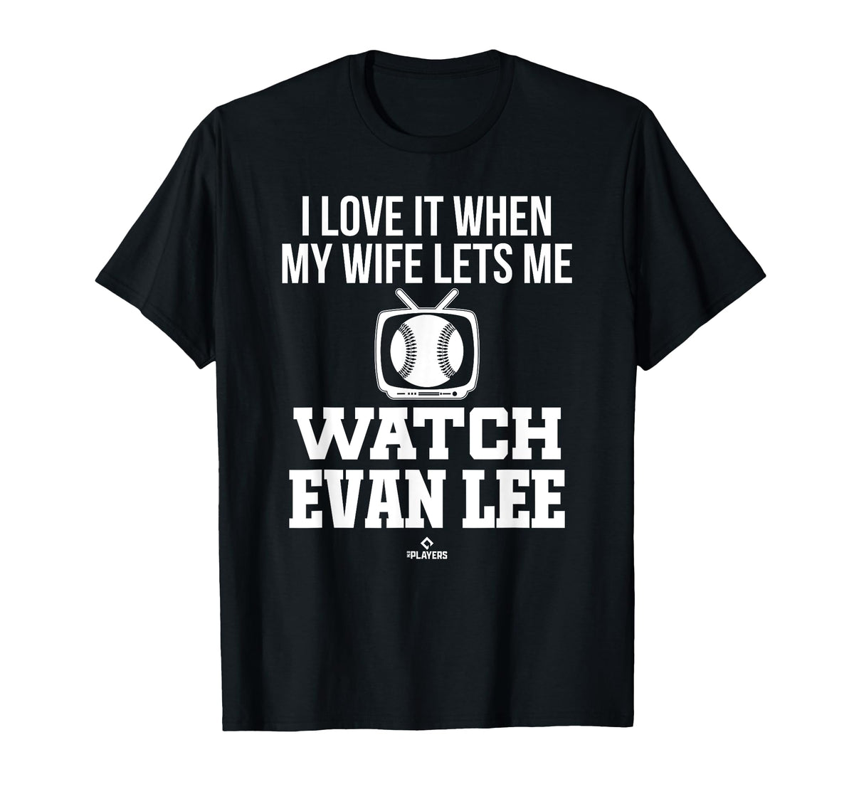 My Wife Lets Me Watch Evan Lee T-Shirt - Aesthetic Graphic for Adults
