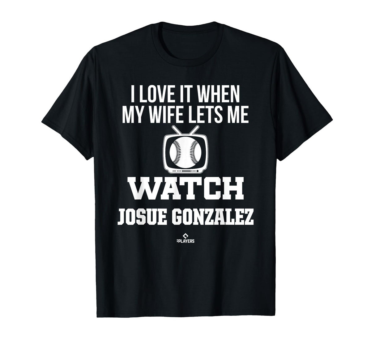 My Wife Lets Me Watch Josue Gonzalez T-Shirt - Custom Art Print for Adults