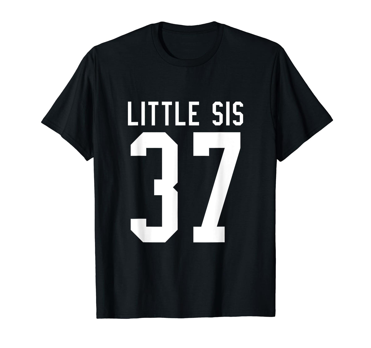 Number 37 Little Sis Biggest Fan T-Shirt - Streetwear Style Unisex