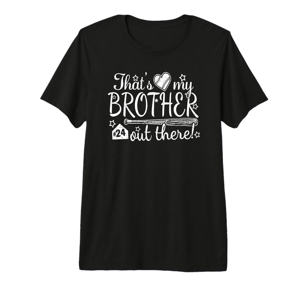 Thats My Brother Out There 24 T-Shirt - Casual Everyday Wear Men Women