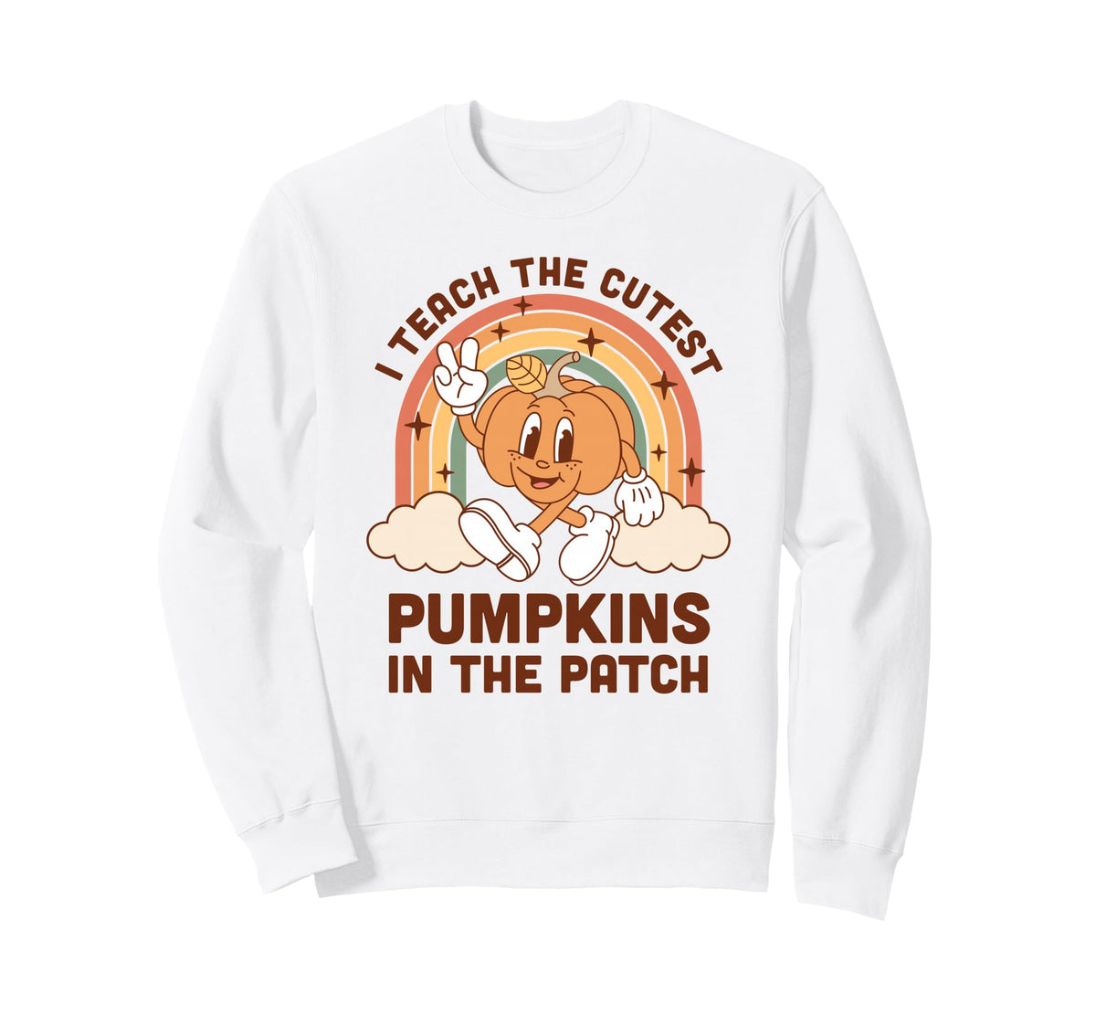 I Teach Cutest Pumpkins Patch Sweatshirt - Aesthetic Graphic for Adults