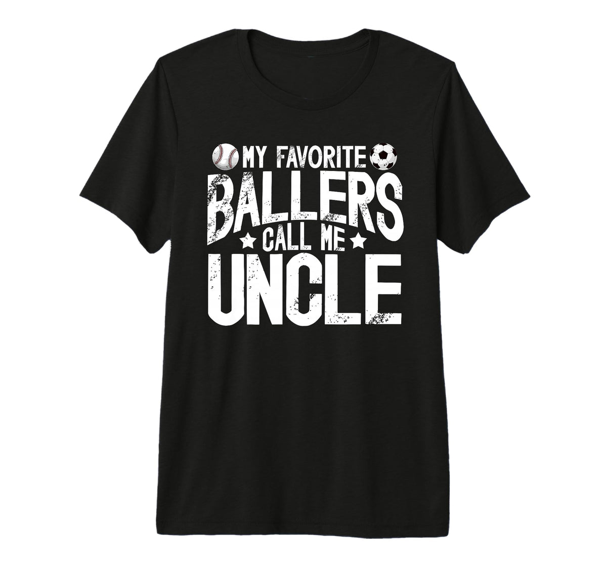 Mens My Favorite Ballers Call Me Uncle T-Shirt - Novelty Apparel Men Women