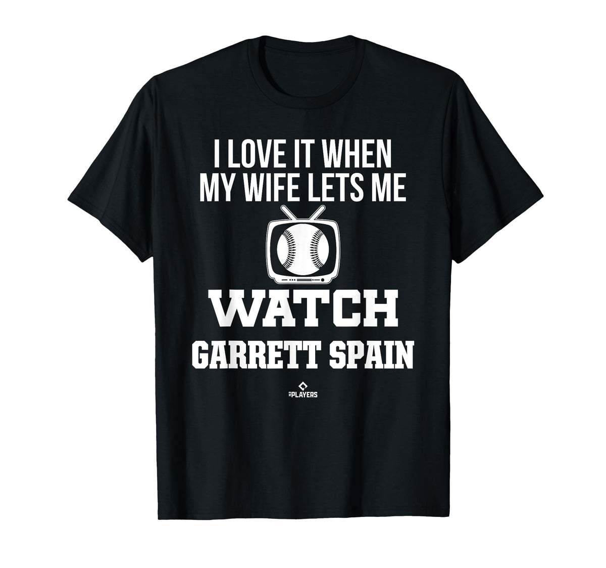 My Wife Lets Me Watch Garrett Spain T-Shirt - Minimalist Print for Adults