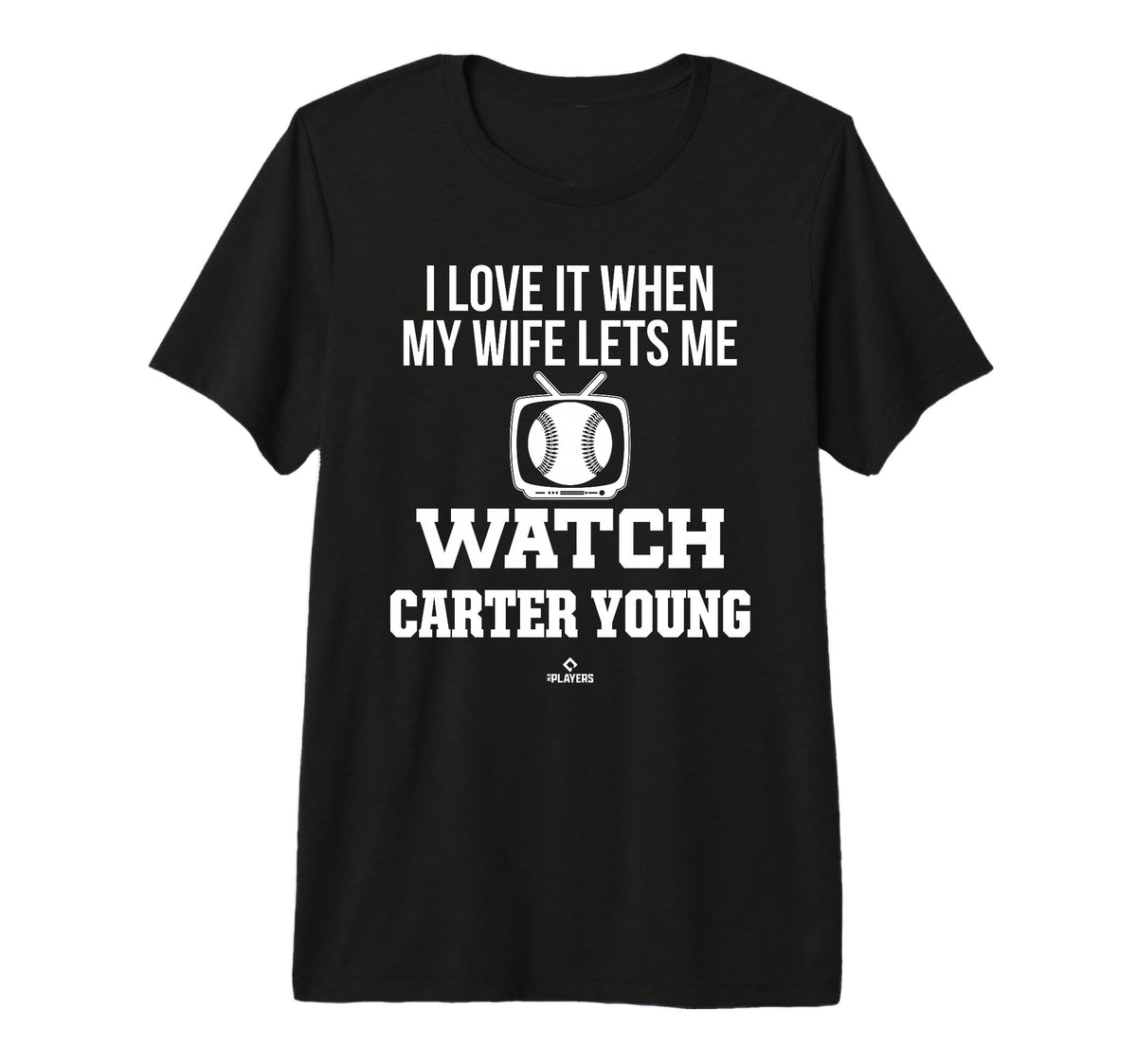 My Wife Lets Me Watch Carter Young T-Shirt - Fun Novelty Design Men Women