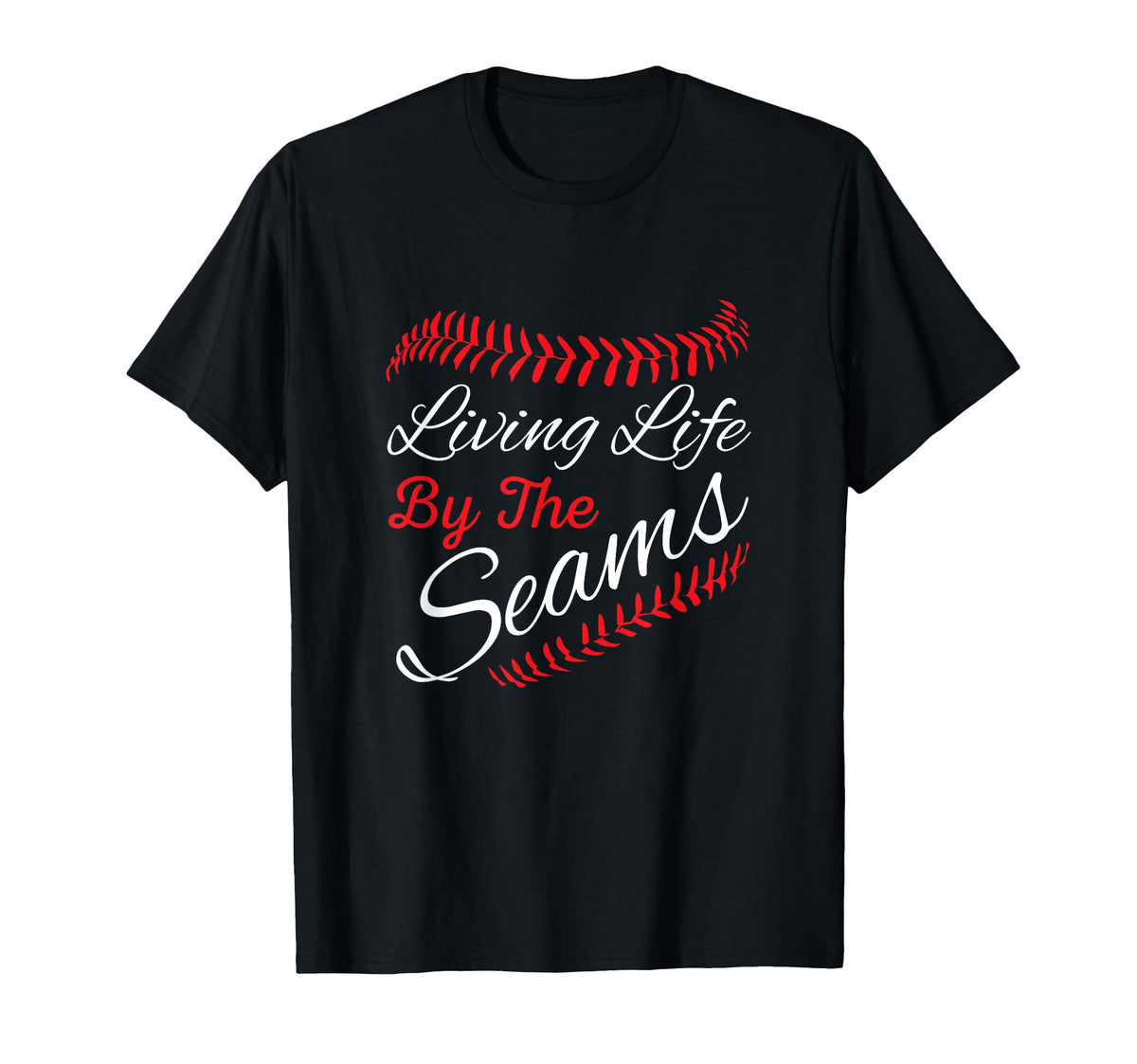 Living Life Seams Baseball Softball T-Shirt - Minimalist Print Men Women
