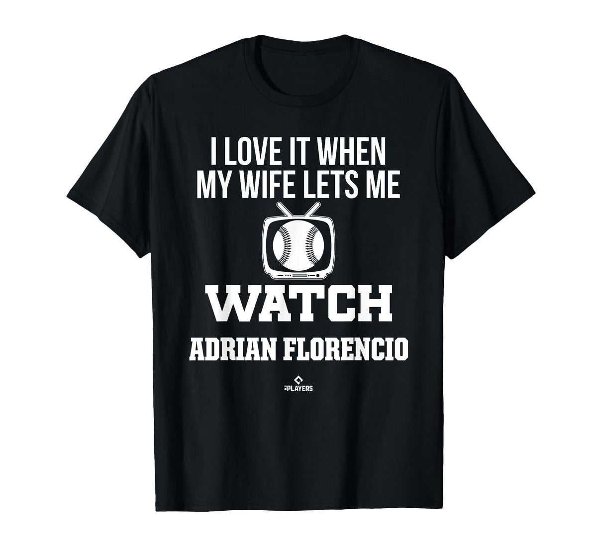 My Wife Lets Me Watch Adrian Florencio T-Shirt - Unique Graphic Unisex