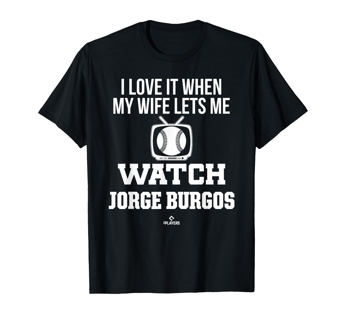 My Wife Lets Me Watch Jorge Burgos T-Shirt - Aesthetic Graphic Unisex