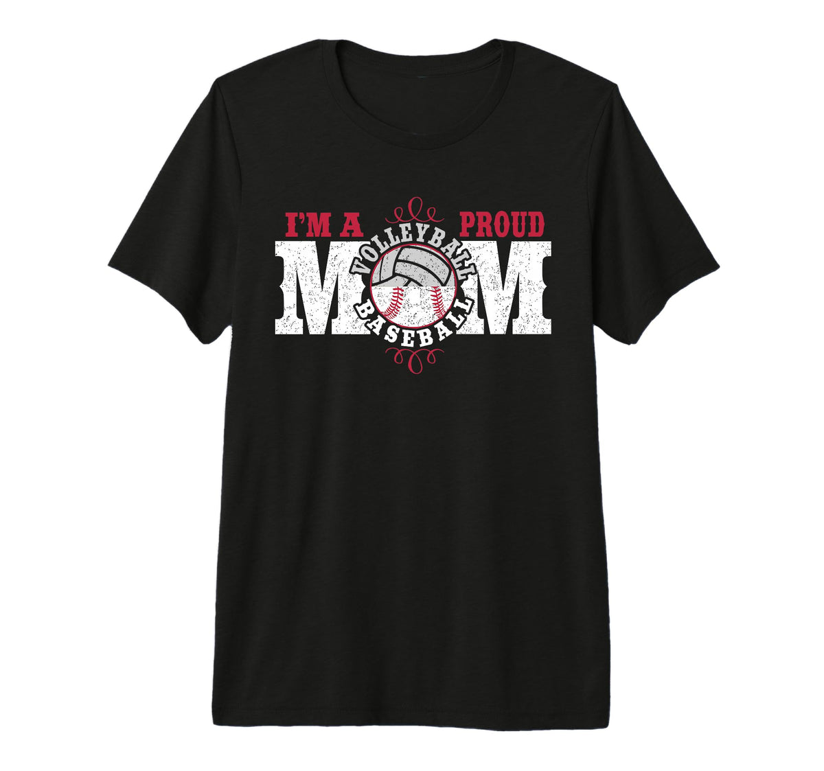 Im Proud Volleyball Baseball Mom Tri T-Shirt - Casual Everyday Wear Unisex