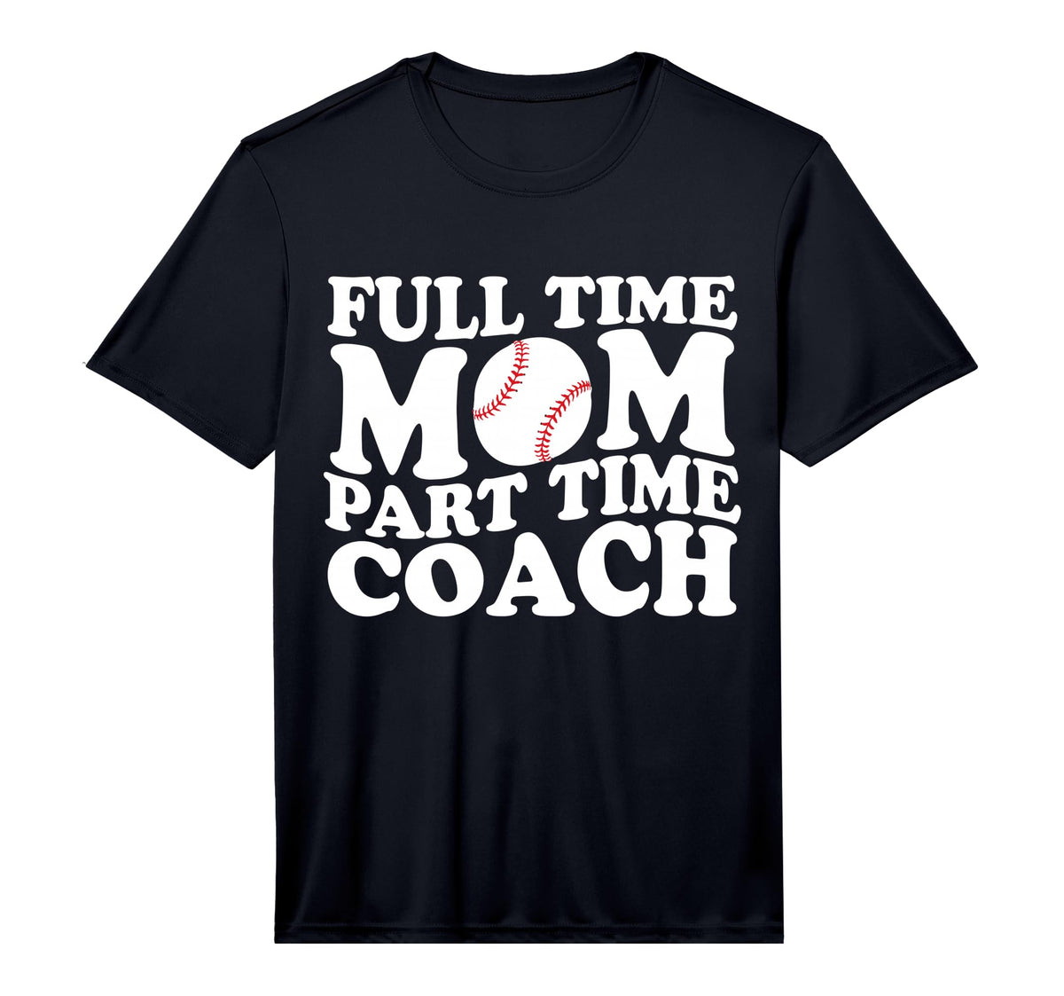 Mens Funny Baseball Mom Full Time Mom T-Shirt - Streetwear Style Unisex