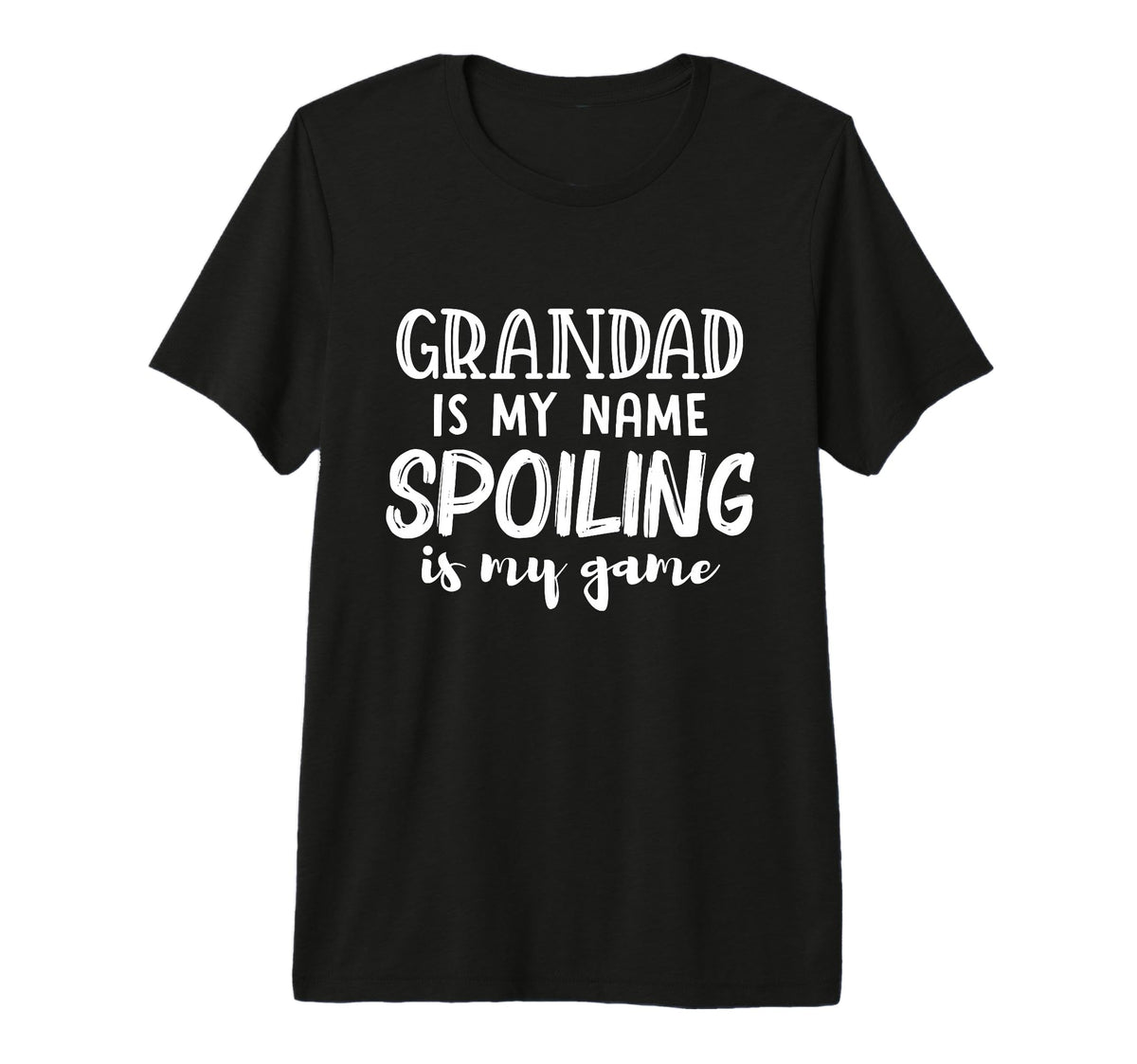 Mens Grandad Is My Name Spoiling Is My T-Shirt - Streetwear Style Unisex