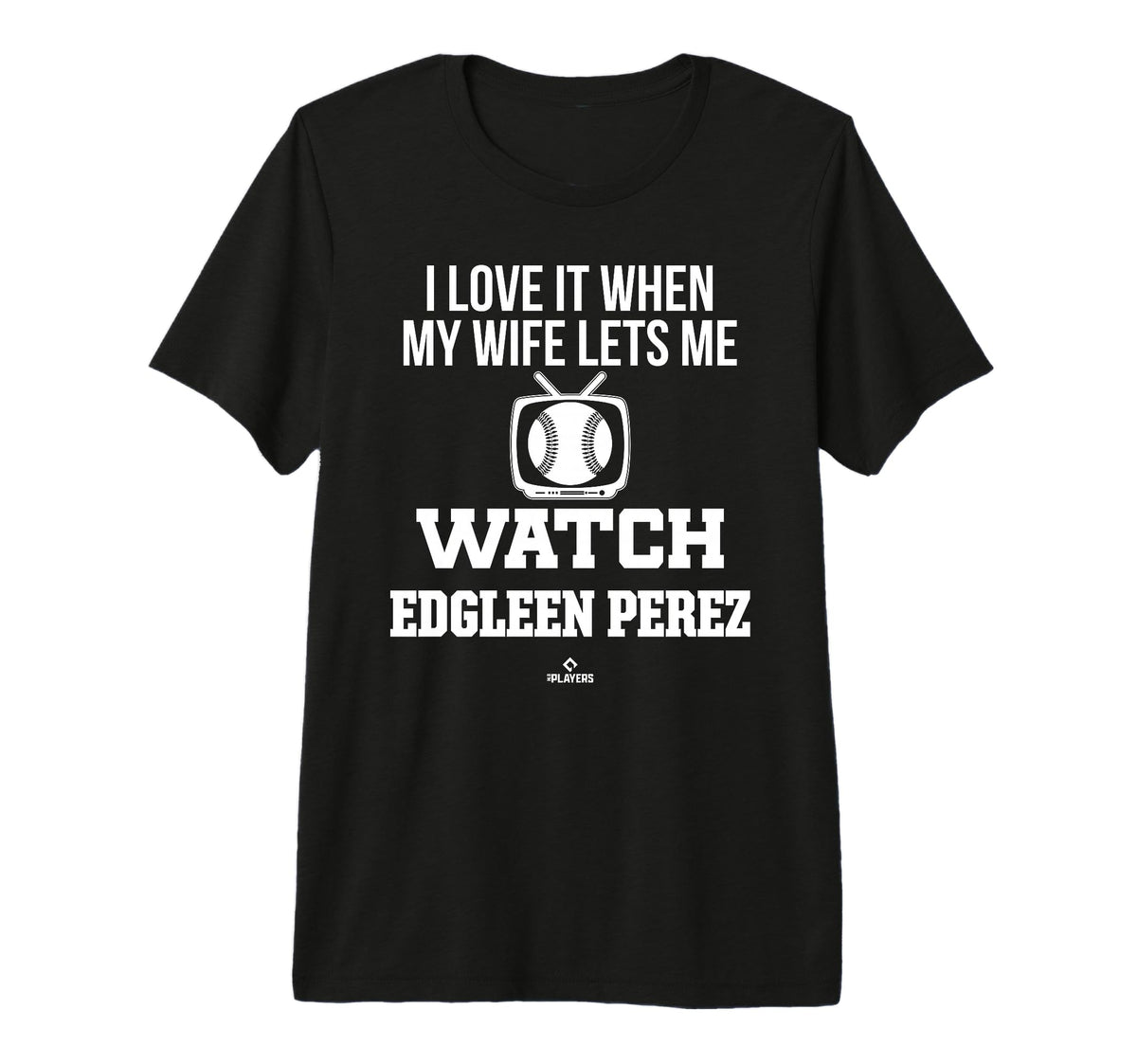My Wife Lets Me Watch Edgleen T-Shirt - Casual Everyday Wear for Adults