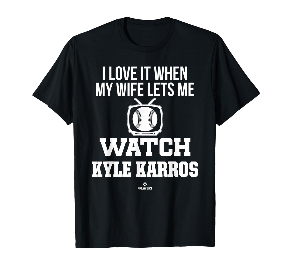 My Wife Lets Me Watch Kyle Karros T-Shirt - Aesthetic Graphic Men Women