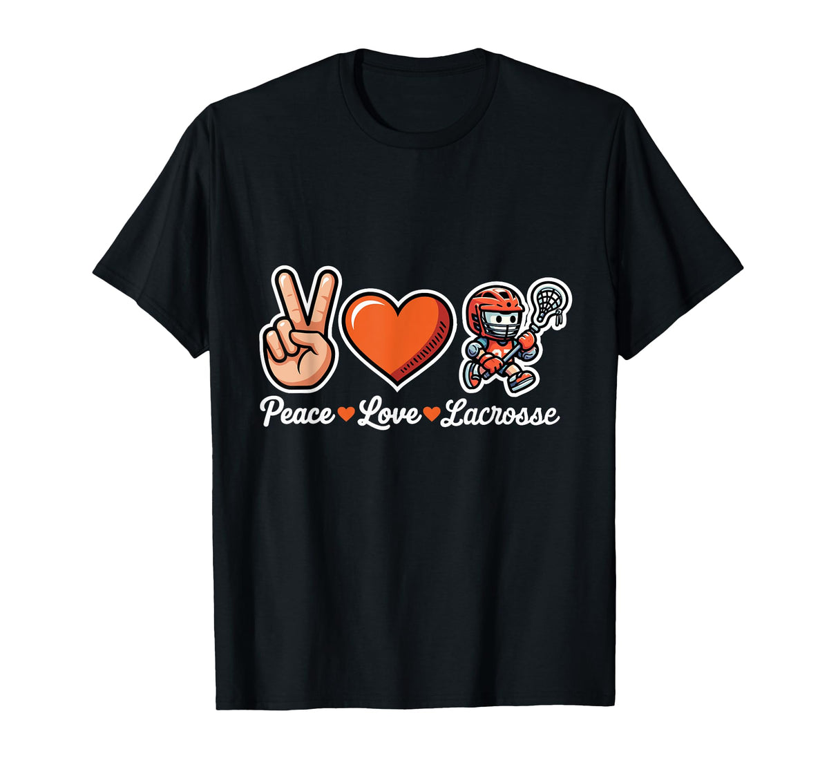 Peace Love Lacrosse Funny Lacrosse T-Shirt - Streetwear Style for Adults