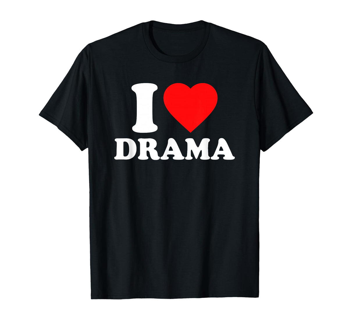 I Love Drama I Heart Drama Y2K Aesthetic T-Shirt - Custom Art Print Unisex