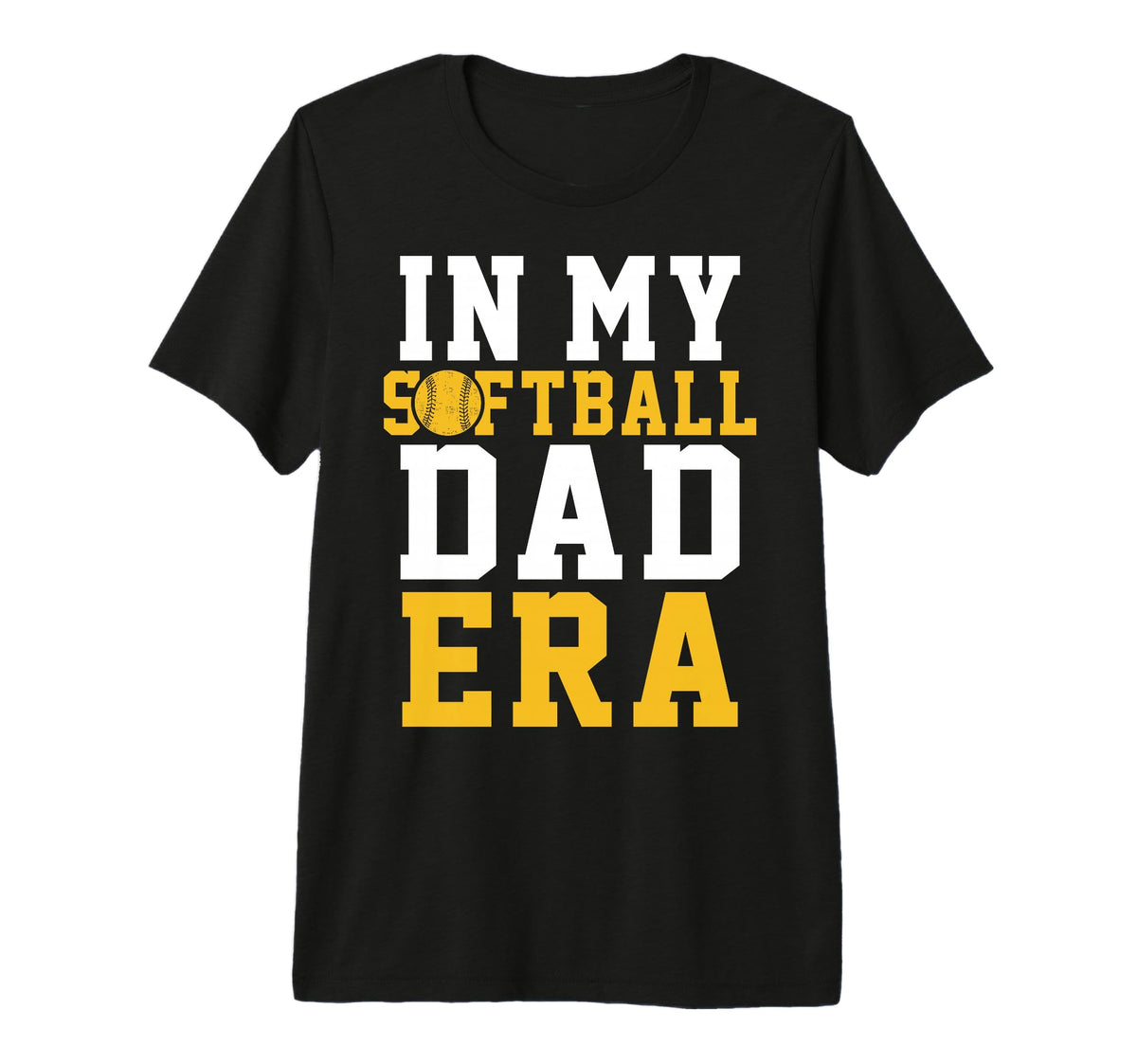 Mens Softball Dad Funny Softball Game T-Shirt - Streetwear Style Unisex