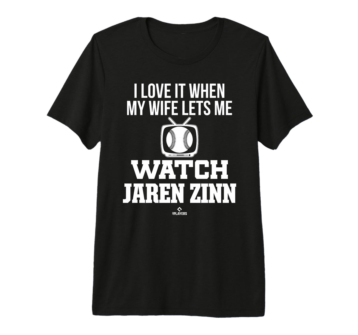 My Wife Lets Me Watch Jaren Zinn T-Shirt - Graphic Print Men Women
