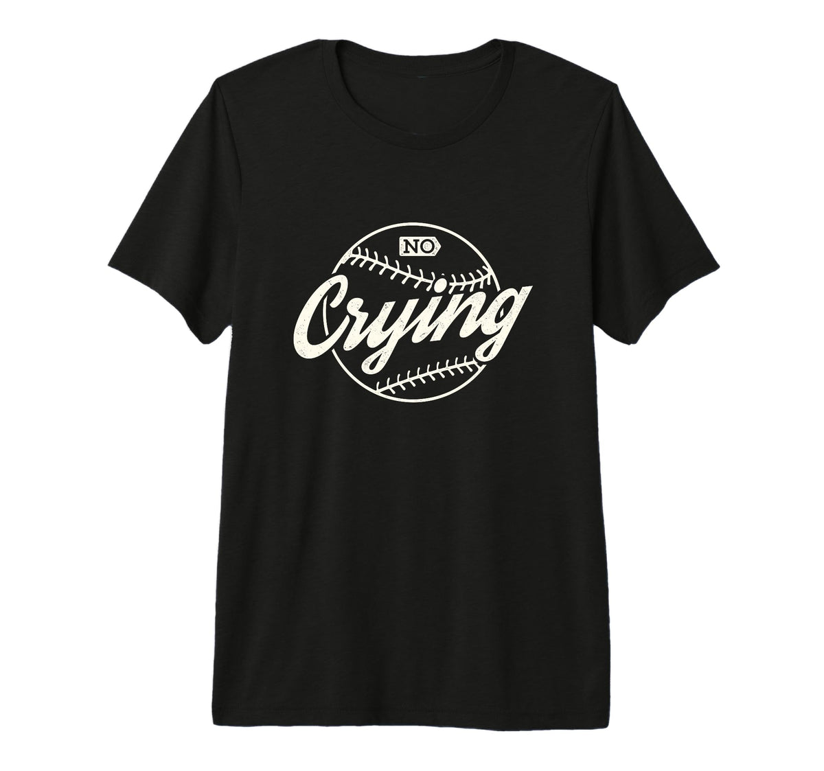 Baseball Fan Mom No Crying Funny T-Shirt - Casual Everyday Wear Men Women