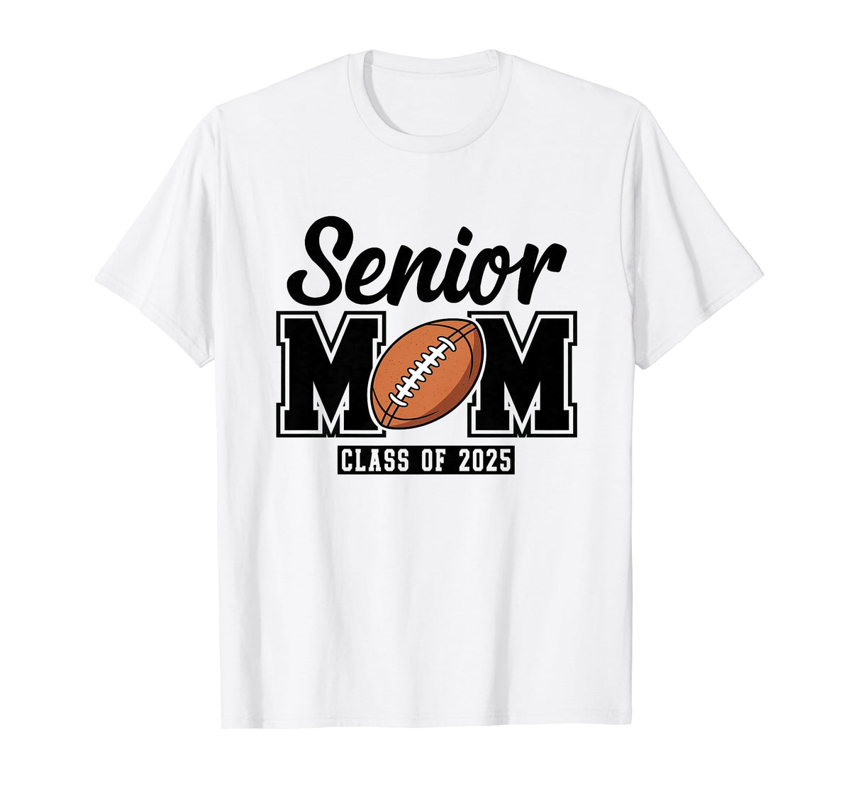 Senior Football Mom 2025 Game Day T-Shirt - Fun Novelty Design Men Women