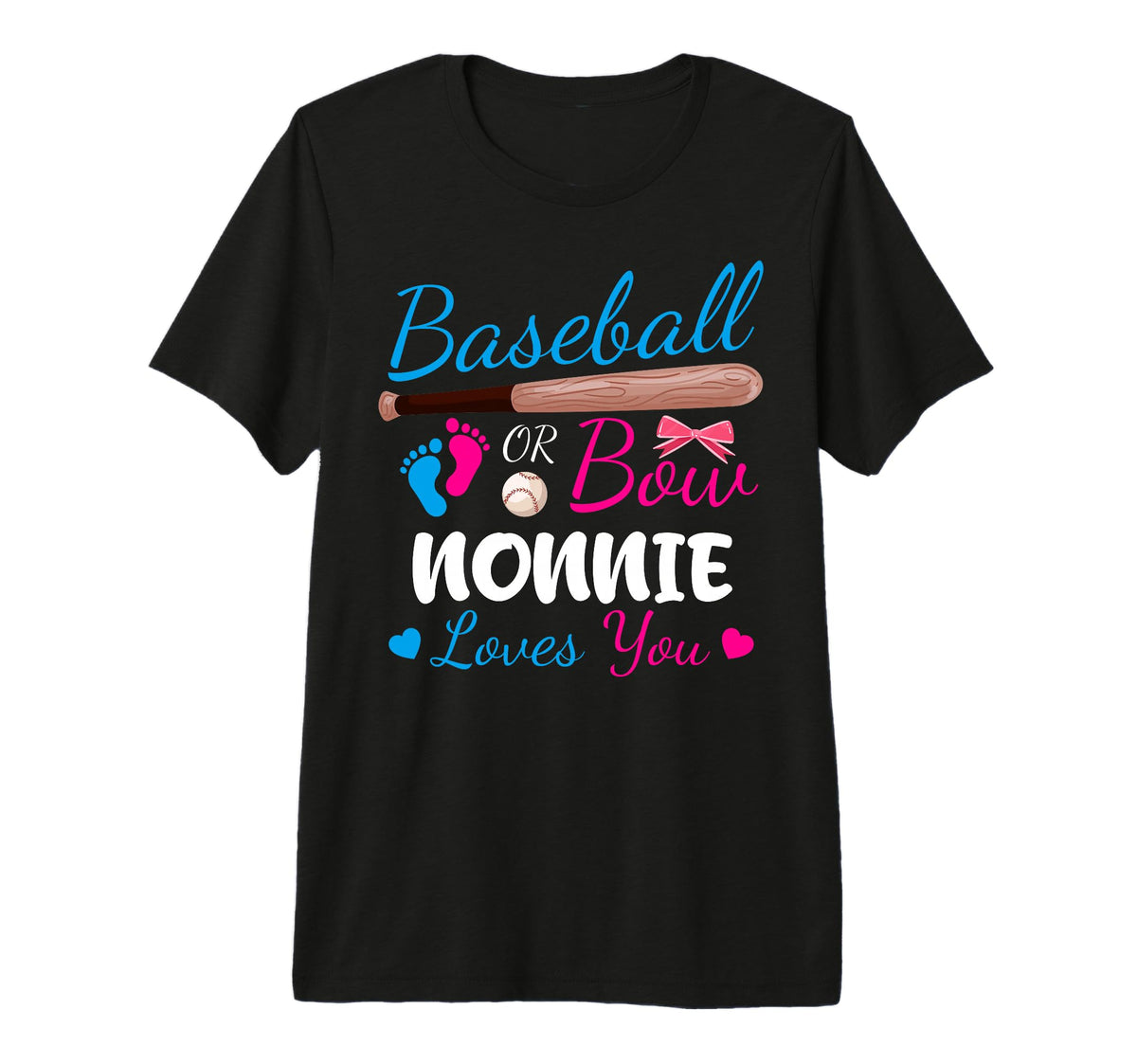 Baseball Or Bow Nonnie Loves You T-Shirt - Casual Everyday Wear for Adults