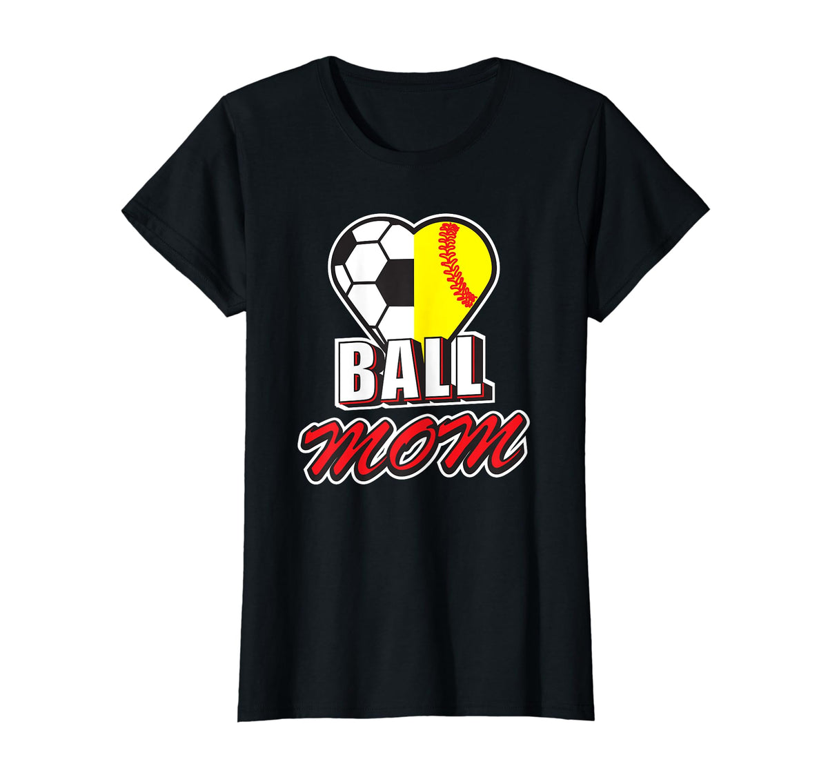 Funny Ball Mom Love Soccer Softball T-Shirt - Novelty Apparel Men Women