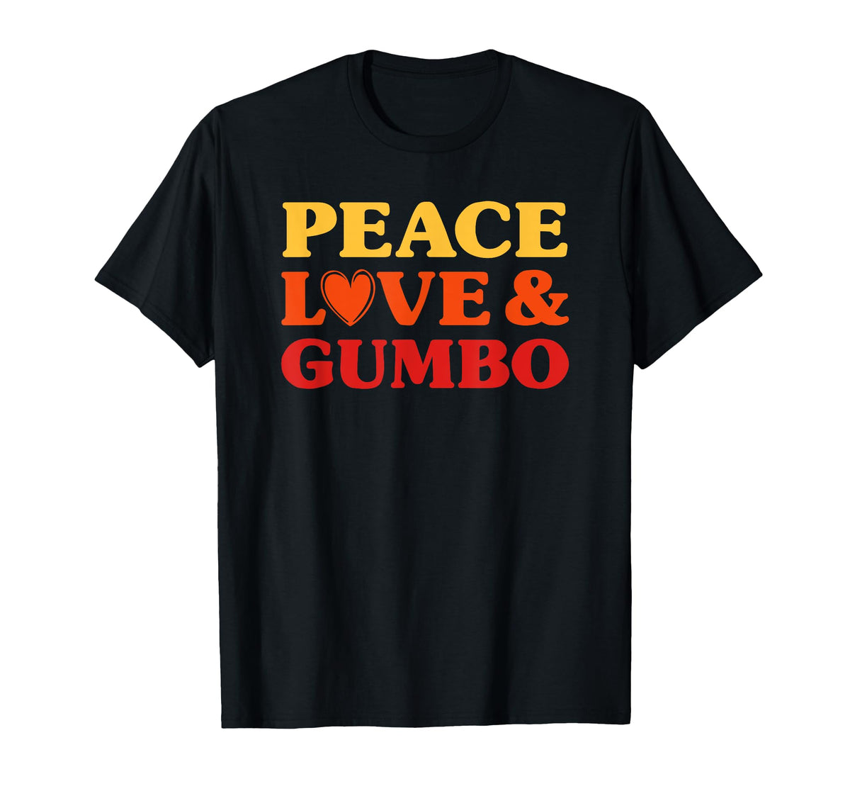 Gumbo I Love Gumbo Funny Food T-Shirt - Novelty Apparel for Adults