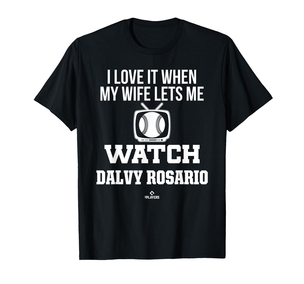 My Wife Lets Me Watch Dalvy Rosario T-Shirt - Custom Art Print for Adults