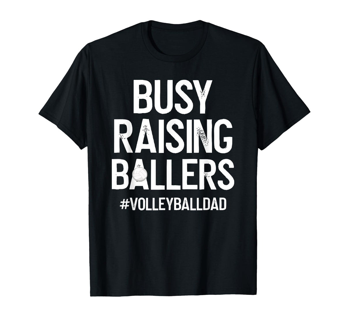 Busy Raising Ballers Volleyball Dad T-Shirt - Streetwear Style for Adults