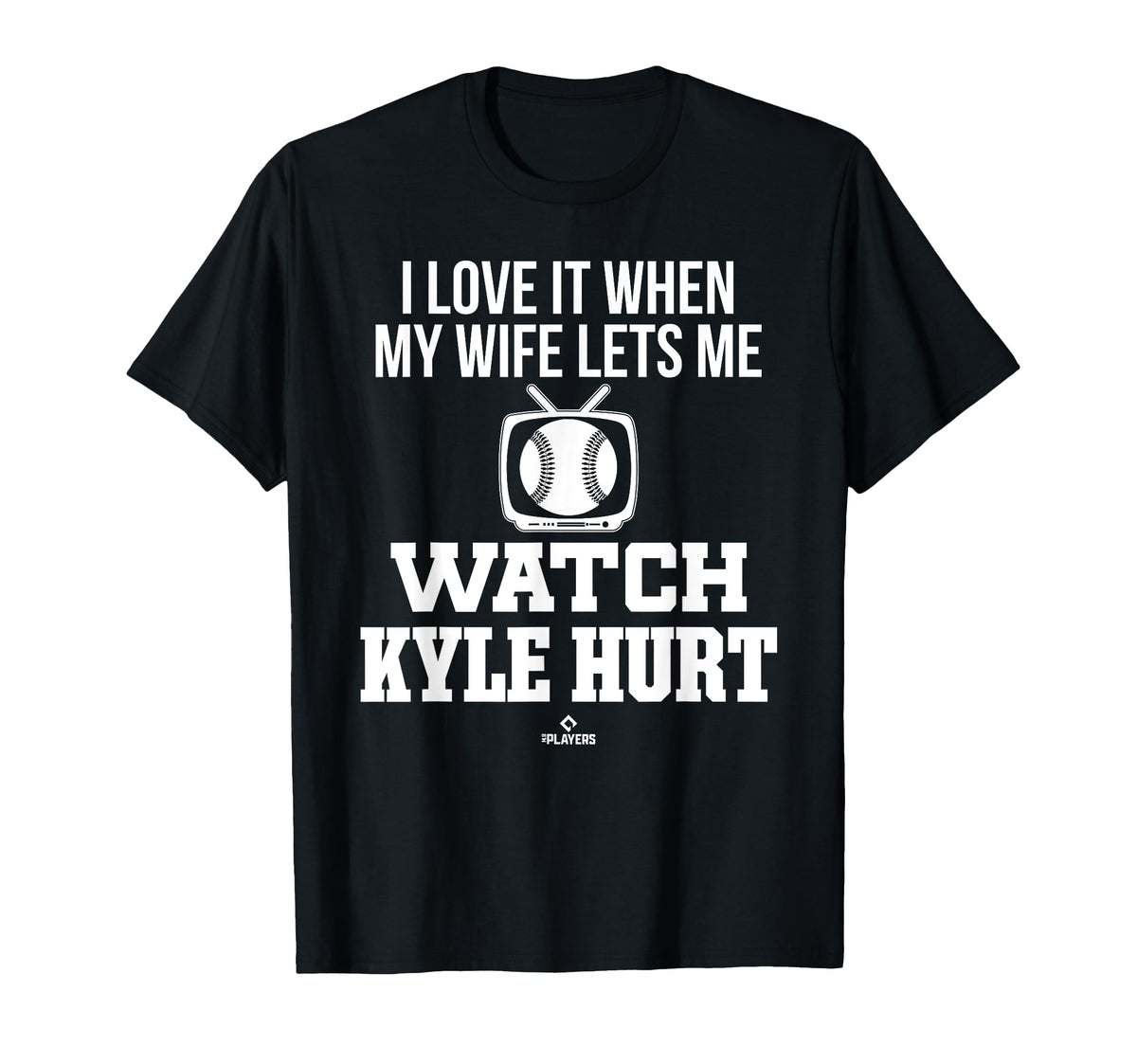 My Wife Lets Me Watch Kyle Hurt T-Shirt - Novelty Apparel Men Women