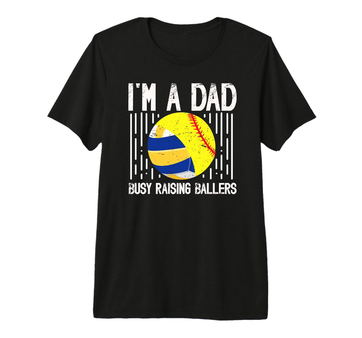 Mens Im Dad Busy Raising Ballers T-Shirt - Graphic Print Men Women