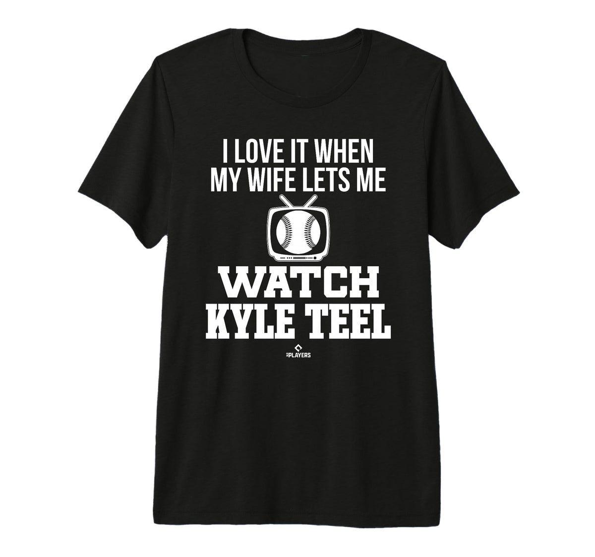My Wife Lets Me Watch Kyle Teel T-Shirt - Casual Everyday Wear Men Women