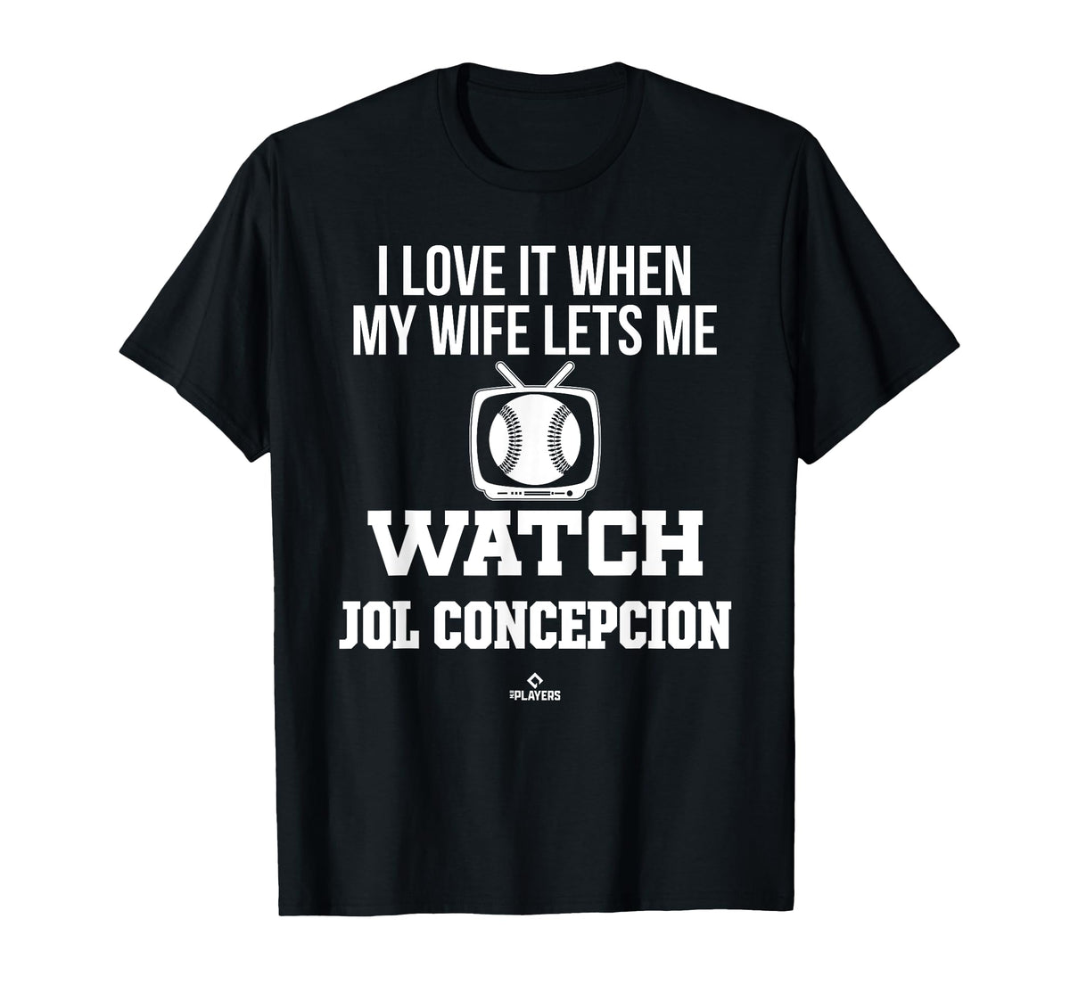 My Wife Lets Me Watch Jol Concepcion T-Shirt - Trendy Graphic for Adults