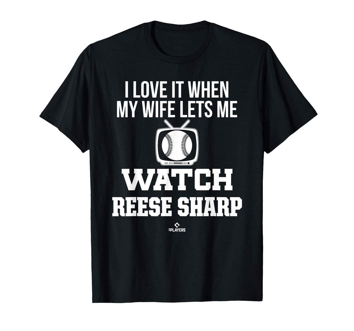 My Wife Lets Me Watch Reese Sharp T-Shirt - Streetwear Style for Adults
