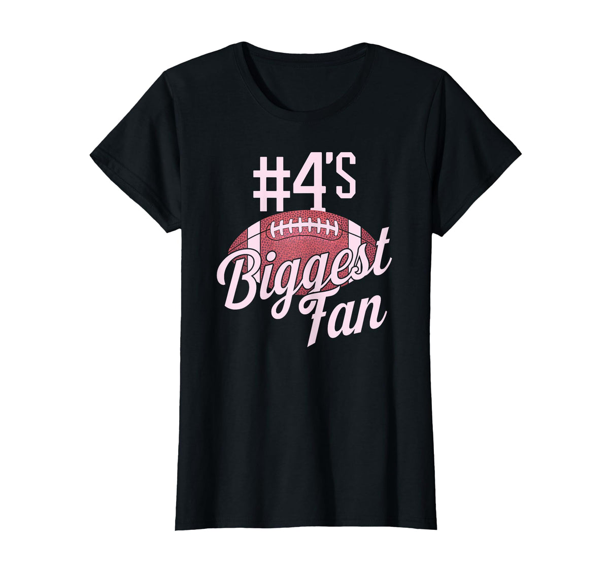 Number 4 Biggest Fan Football Mom T-Shirt - Fun Novelty Design for Adults