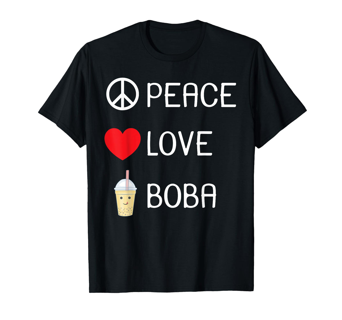 Peace Love Boba Tea Bubble Milk Teas T-Shirt - Streetwear Style Unisex