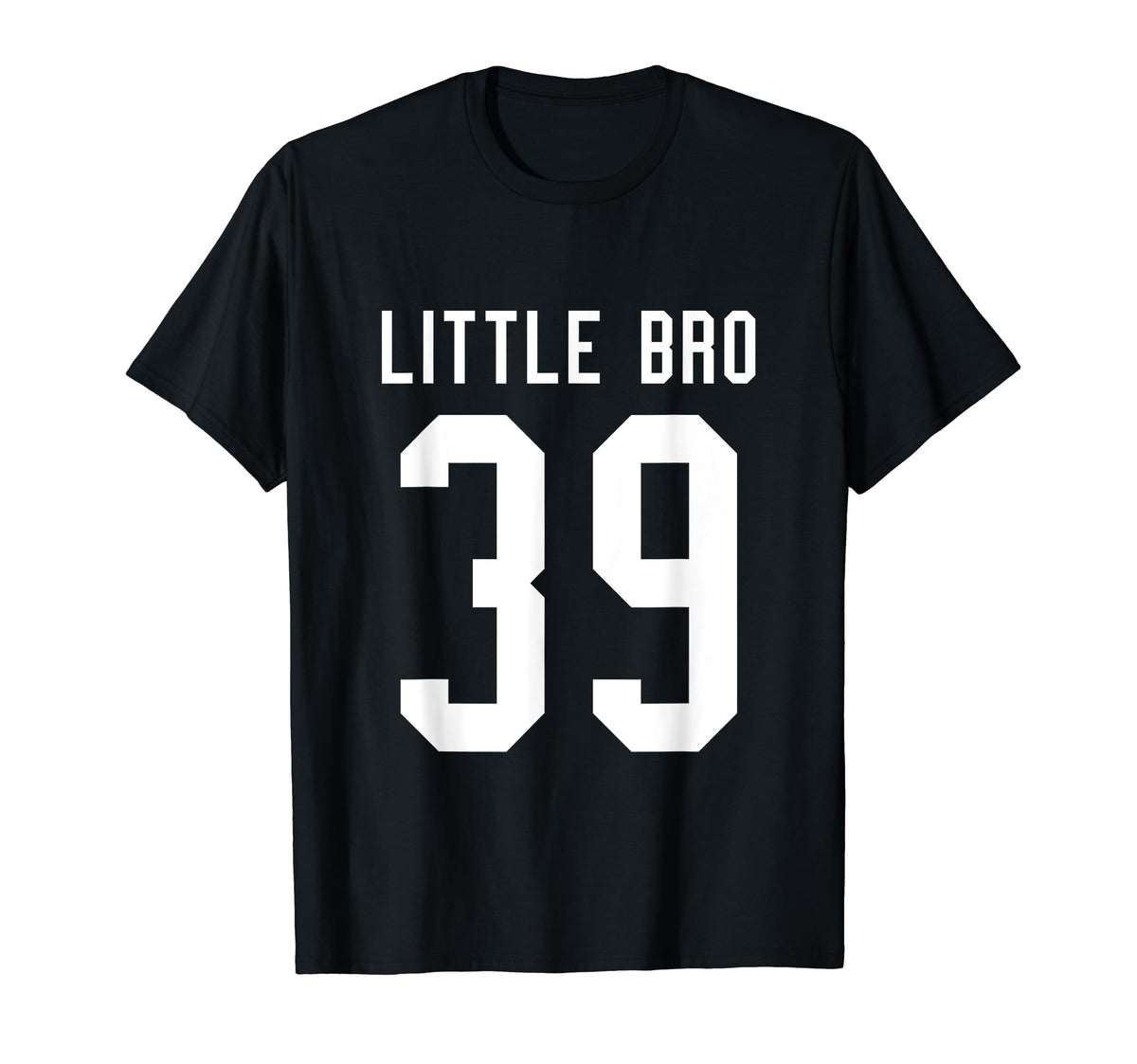 Number 39 Little Bro Biggest Fan Football T-Shirt - Novelty Apparel Unisex