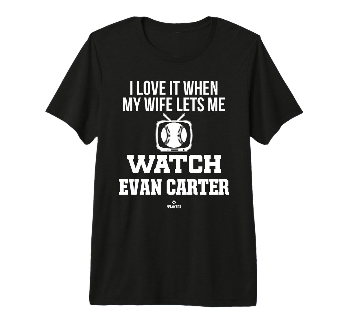 My Wife Lets Me Watch Evan Carter T-Shirt - Custom Art Print Men Women