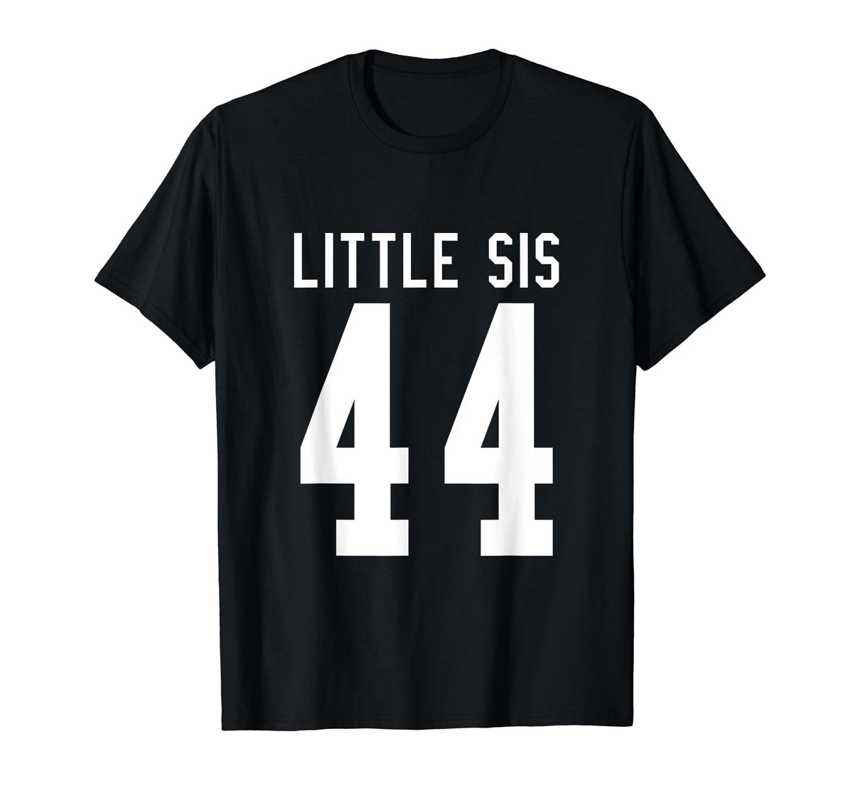 Number 44 Little Sis Biggest Fan T-Shirt - Casual Everyday Wear Unisex