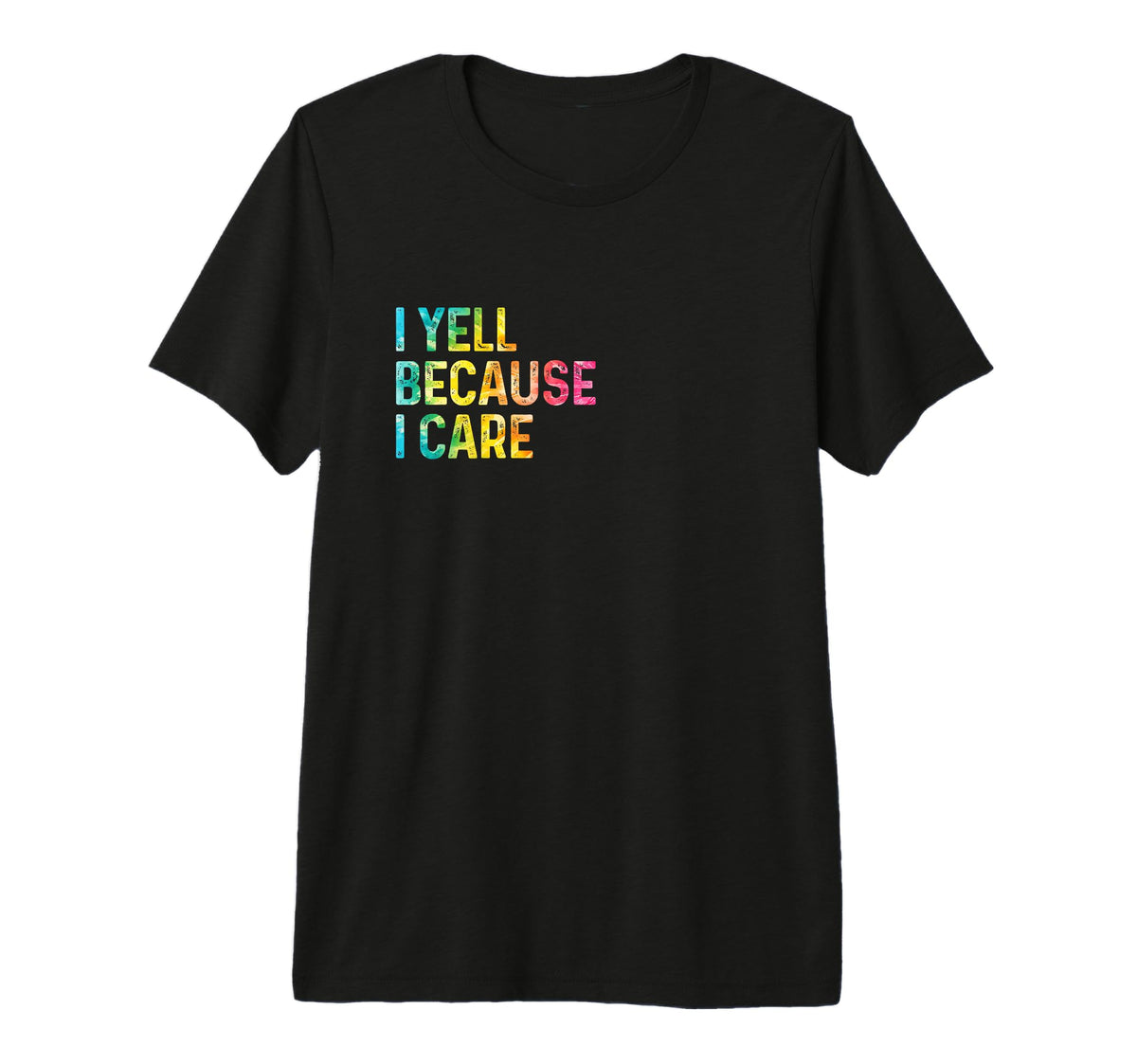 I Yell Because I Care Soccer Baseball T-Shirt - Trendy Graphic Men Women