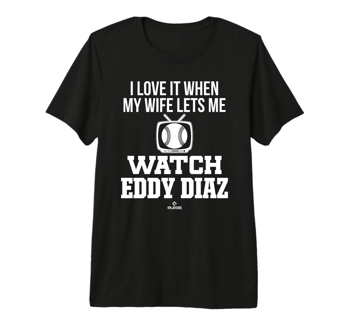 My Wife Lets Me Watch Eddy Diaz T-Shirt - Casual Everyday Wear Unisex