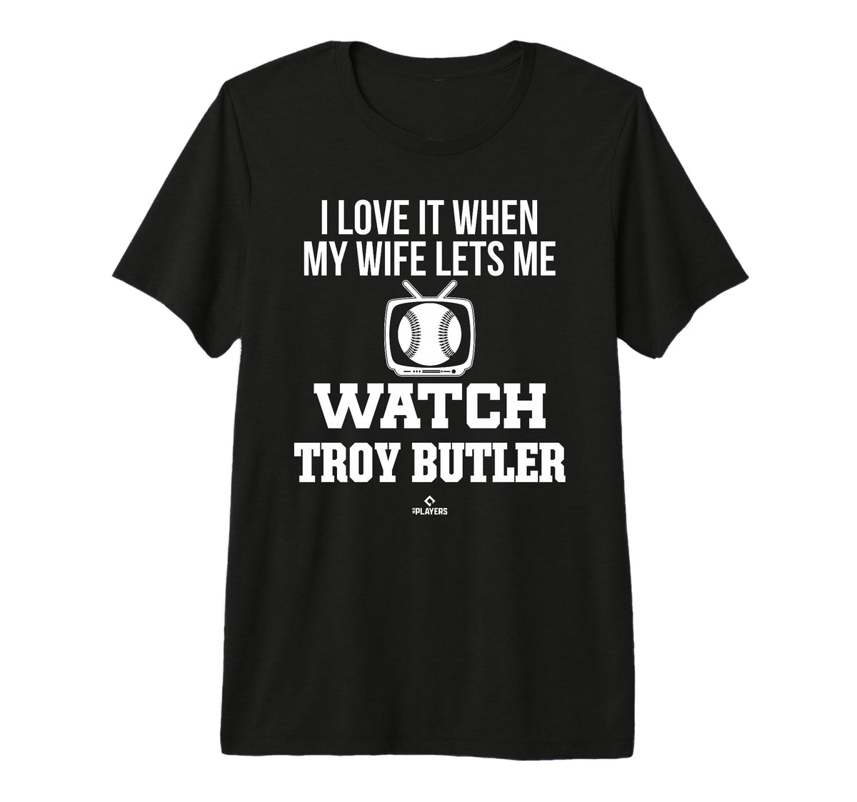 My Wife Lets Me Watch Troy Butler T-Shirt - Unique Graphic for Adults