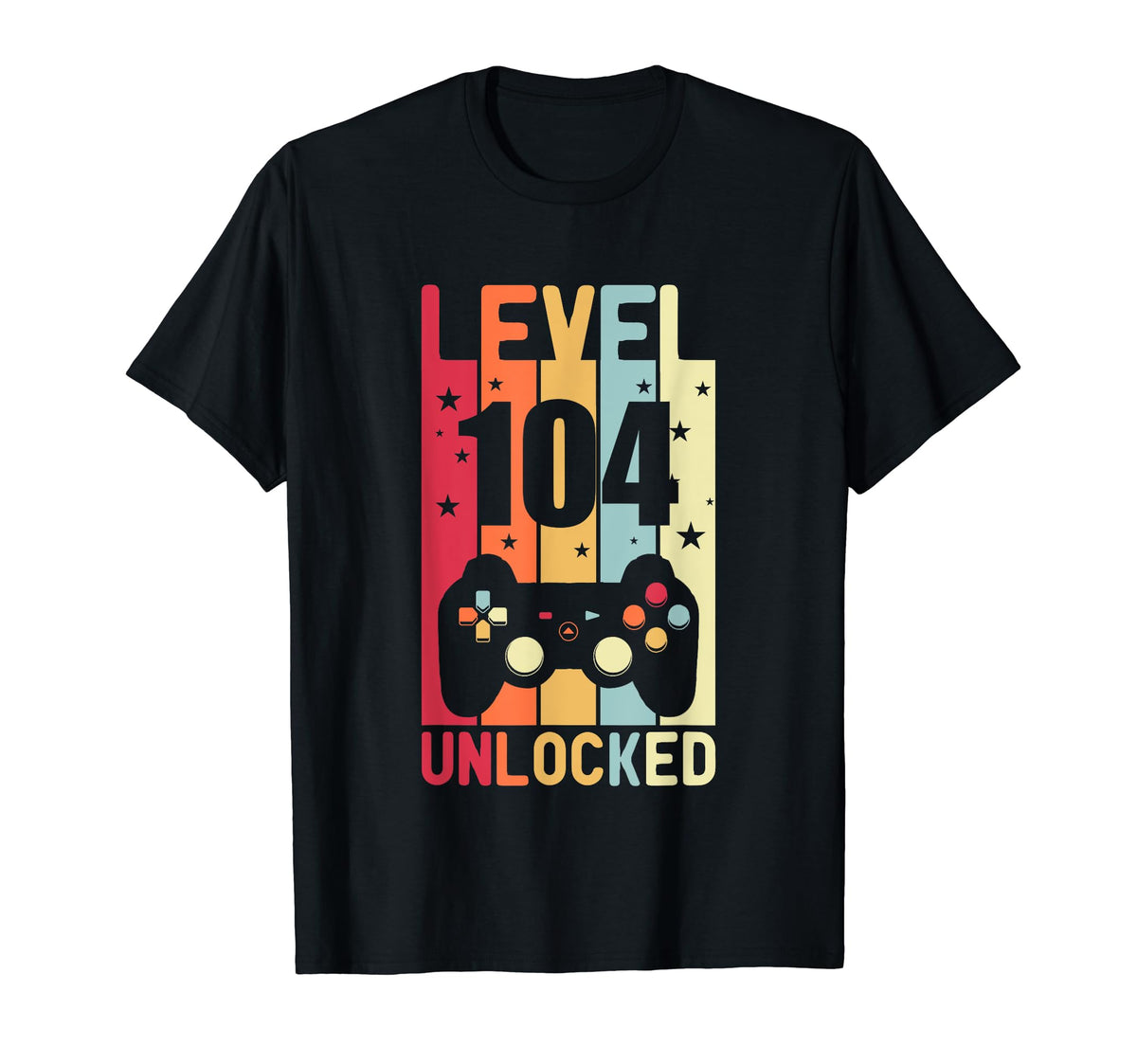 Level 104 Unlocked Gamer Funny 104 T-Shirt - Casual Everyday Wear Unisex