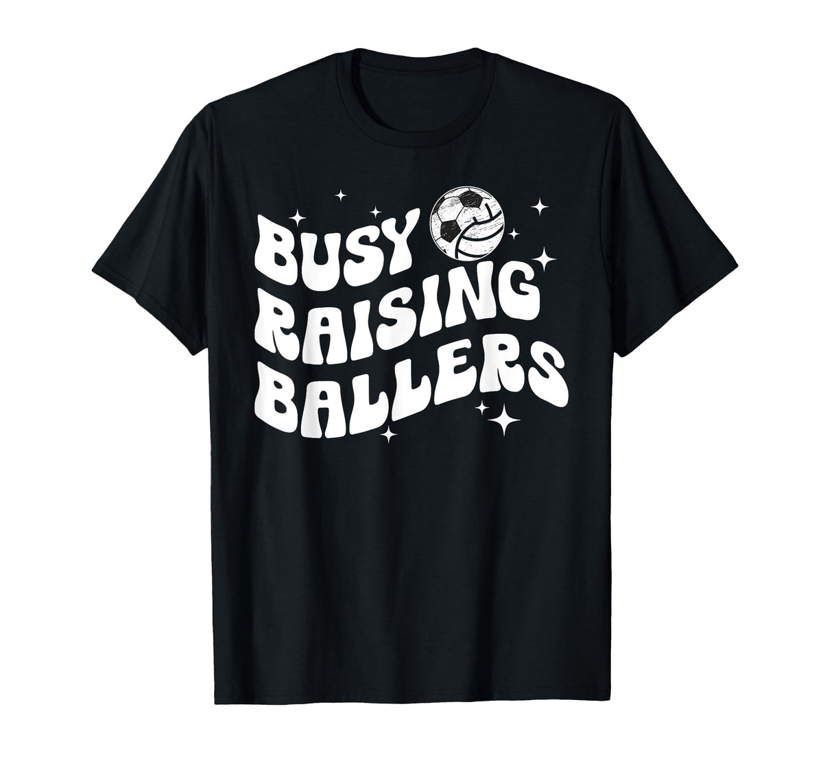 Busy Raising Ballers Volleyball Soccer T-Shirt - Fun Novelty Design Unisex