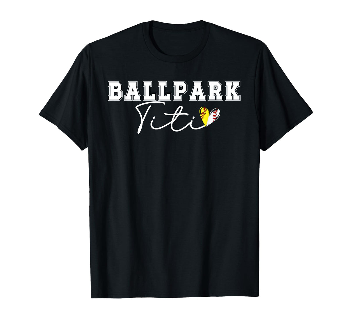 Ballpark Titi Aunt Softball Baseball T-Shirt - Novelty Apparel Men Women