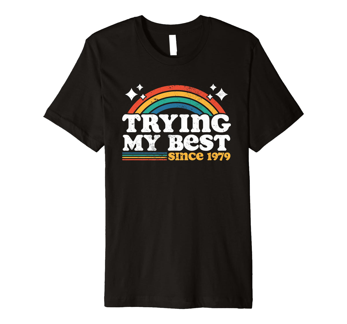 Trying My Best Sarcastic Birthday T-Shirt - Streetwear Style for Adults