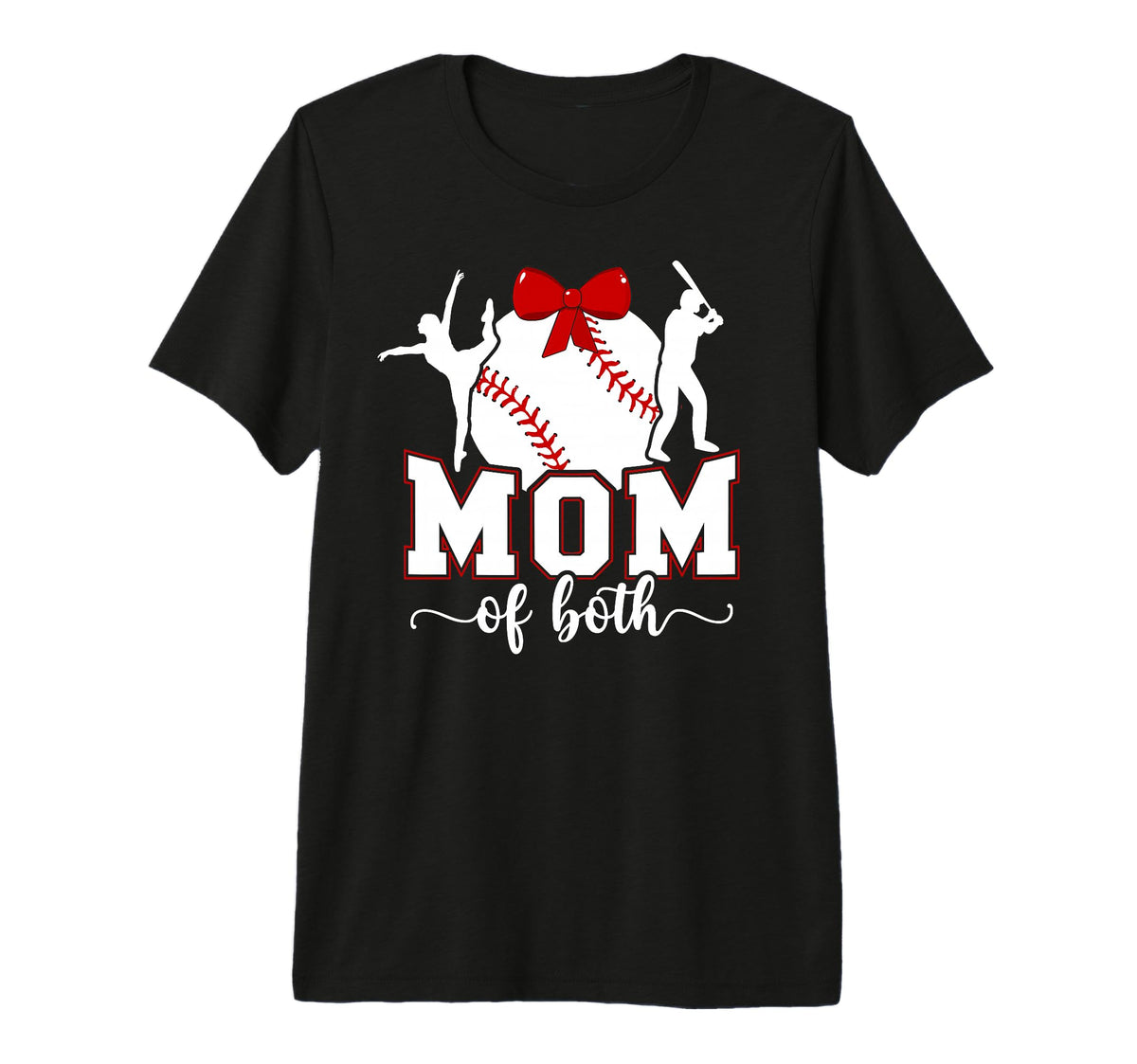 Mom Both Proud Baseball And Dance Mom T-Shirt - Streetwear Style Men Women