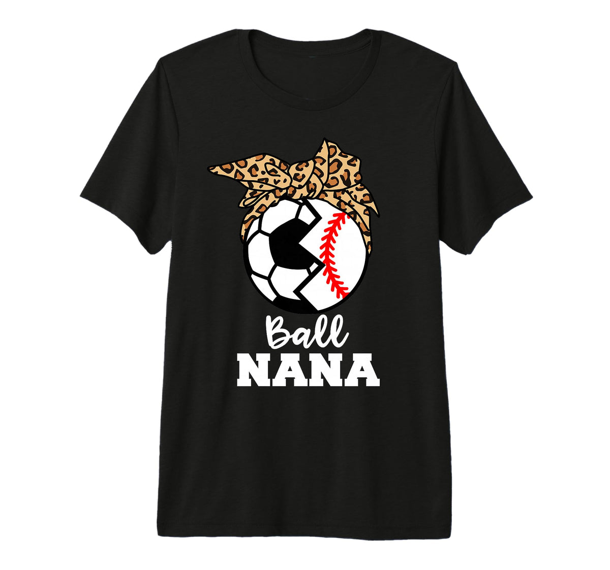 Ball Nana Funny Soccer Baseball Nana T-Shirt - Custom Art Print for Adults