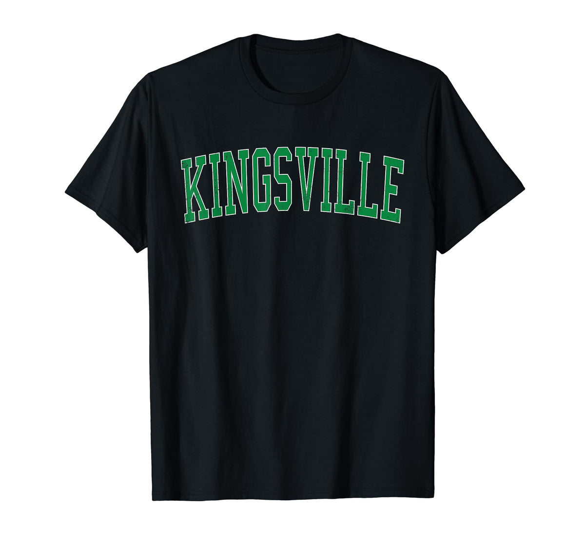 Kingsville Tx Distressed Green Varsity T-Shirt - Streetwear Style Unisex