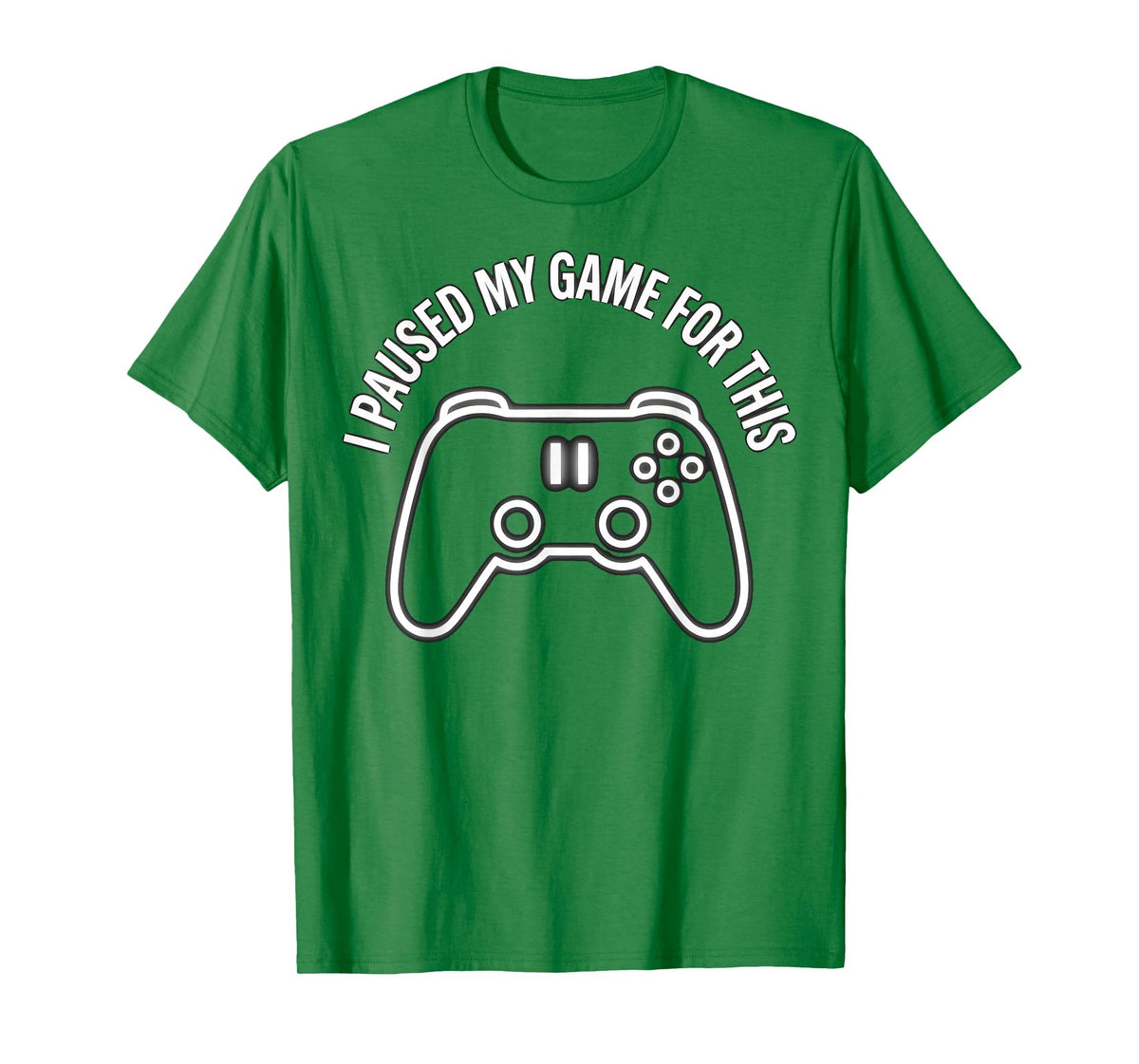 I Paused My Game This Funny Dad T-Shirt - Casual Everyday Wear for Adults